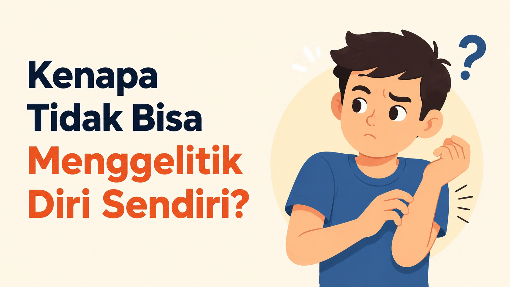 Alasan kenapa tidak bisa menggelitik diri sendiri